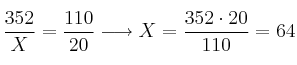 \frac{352}{X} = \frac{110}{20} \longrightarrow X = \frac{352 \cdot 20}{110} = 64
