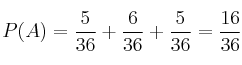 P(A) = \frac{5}{36}+\frac{6}{36}+\frac{5}{36}=\frac{16}{36} P(A) = \frac{5}{36}+\frac{6}{36}+\frac{5}{36}=\frac{16}{36}