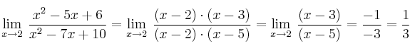 \lim\limits_{x \rightarrow 2} \: \frac{x^2-5x+6}{x^2-7x+10}=\lim\limits_{x \rightarrow 2} \: \frac{(x-2)\cdot (x-3)}{(x-2)\cdot (x-5)}=\lim\limits_{x \rightarrow 2} \: \frac{(x-3)}{ (x-5)}=\frac{-1}{-3}=\frac{1}{3} \lim\limits_{x \rightarrow 2} \: \frac{x^2-5x+6}{x^2-7x+10}=\lim\limits_{x \rightarrow 2} \: \frac{(x-2)\cdot (x-3)}{(x-2)\cdot (x-5)}=\lim\limits_{x \rightarrow 2} \: \frac{(x-3)}{ (x-5)}=\frac{-1}{-3}=\frac{1}{3}