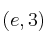 (e,3)