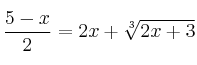 \frac{5-x}{2} = 2x + \sqrt[3]{2x+3}
