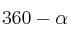 360- \alpha