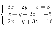  \left\{
\begin{array}{lll}
3x + 2y - z = 3 \\
x + y - 2z = -5 \\
2x + y + 3z = 16
\end{array}
\right. 