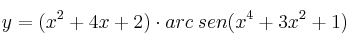 y=(x^2+4x+2) \cdot arc \: sen(x^4+3x^2+1) y=(x^2+4x+2) \cdot arc \: sen(x^4+3x^2+1)