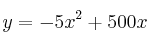 y = -5x^2 + 500x