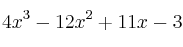 4x^3 - 12x^2 + 11x - 3