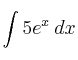 \int 5 e^x\: dx
