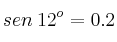 sen \:12^o = 0.2