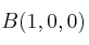 B(1,0,0)