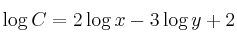 \log C = 2 \log x - 3 \log y + 2